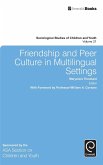 Friendship and Peer Culture in Multilingual Settings