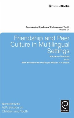 Friendship and Peer Culture in Multilingual Settings