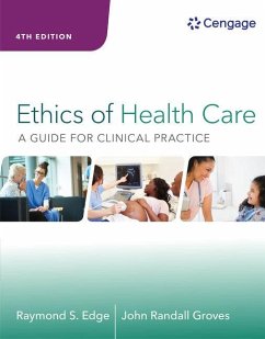 Ethics of Health Care - Edge, Raymond (Dean, School of Health Professions (Retired), Maryvil; Groves, John (Ferris State University)