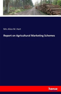 Report on Agricultural Marketing Schemes - Hart, Mrs Alice M.