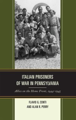 Italian Prisoners of War in Pennsylvania - Conti, Flavio G.; Perry, Alan R.
