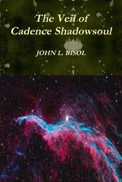 The Veil of Cadence Shadowsoul - Bisol, John L.