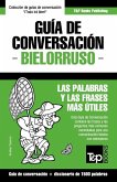 Guía de Conversación Español-Bielorruso y diccionario conciso de 1500 palabras