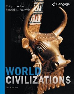 World Civilizations - Adler, Philip (Professor Emeritus, East Carolina University); Pouwels, Randall (Professor Emeritus, University of Central Arkansas