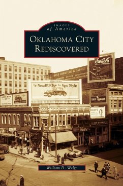 Oklahoma City Rediscovered - Welge, William D.
