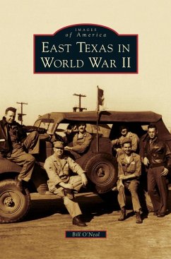 East Texas in World War II - O'Neal, Bill