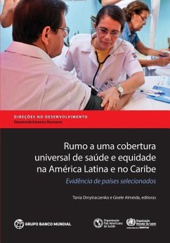 Rumo a Uma Cobertura Universal de Saúde E Equidade Na América Latina E No Caribe