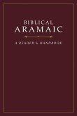 Biblical Aramaic: A Reader and Handbook