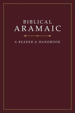 Biblical Aramaic: A Reader and Handbook - Vance, Donald R; Athas, George; Avrahami, Yael; Kline, Jonathan