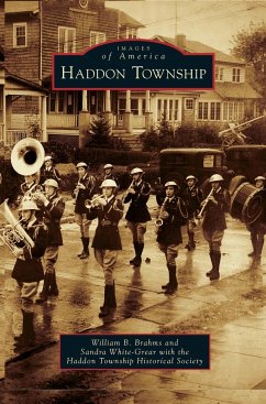 Haddon Township - Brahms, William B.; White-Grear, Sandra; Haddon Township Historical Society