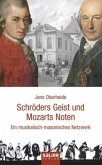 Schröders Geist und Mozarts Noten