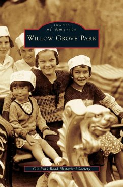 Williow Grove Park - The Old York Road Historical Society