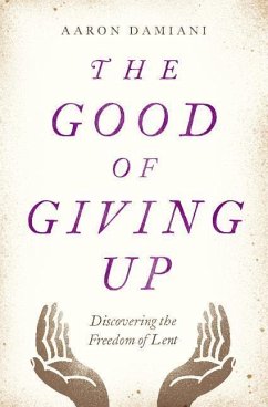 The Good of Giving Up - Damiani, Aaron