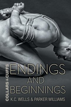 Endings and Beginnings - Wells, K. C.; Williams, Parker