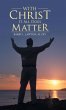 With Christ It All Does Matter - Bild 1