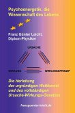 Psychoenergetik, die Wissenschaft des Lebens Psychoenergetik, die Wissenschaft des Lebens