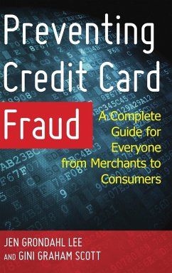 Preventing Credit Card Fraud - Lee, Jen Grondahl; Scott, Gini Graham