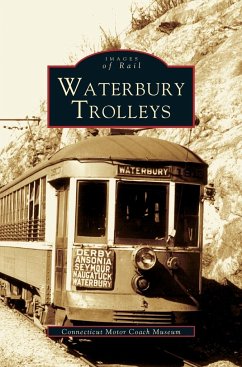 Waterbury Trolleys - The Connecticut Motor Coach Museum