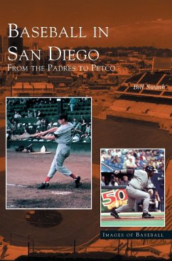 Baseball in San Diego - Swank, Bill