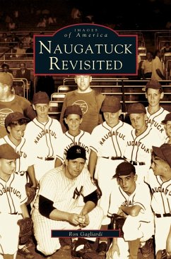 Naugatuck Revisited - Gagliardi, Rin; Gagliardi, Ron