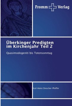 Überkinger Predigten im Kirchenjahr Teil 2 - Drescher-Pfeiffer, Karl-Heinz