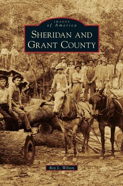 Sheridan and Grant County - Wilson, Roy L.