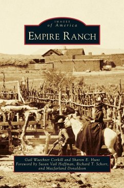 Empire Ranch - Corkill, Gail Waechter; Hunt, Sharon E.