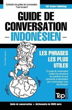 Guide de conversation Français-Indonésien et vocabulaire thématique de 3000 mots - Taranov, Andrey