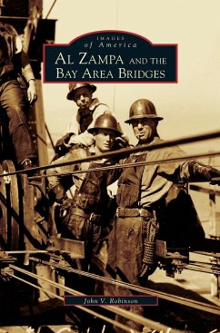 Al Zampa and the Bay Area Bridges - Robinson, John V.