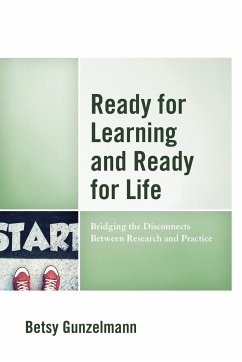 Ready for Learning and Ready for Life - Gunzelmann, Betsy