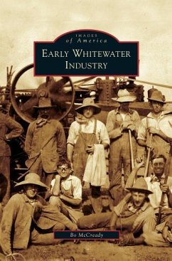 Early Whitewater Industry - McCready, Bo