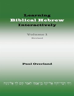 Learning Biblical Hebrew Interactively, I (Student Edition, Revised) - Overland, Paul