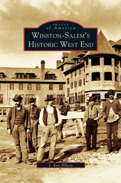 Winston-Salem's Historic West End - Elliot, J. Eric