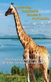 Achieving Sustainable Growth & Profitability: The Practical Application of Strategic Innovation in Business