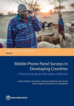 Mobile Phone Panel Surveys in Developing Countries - Dabalen, Andrew; Etang, Alvin; Hoogeveen, Johannes; Mushi, Elvis; Schipper, Youdi; Engelhardt, Johannes von