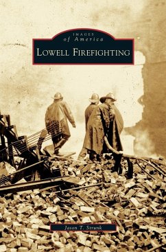 Lowell Firefighting - Strunk, Jason T.