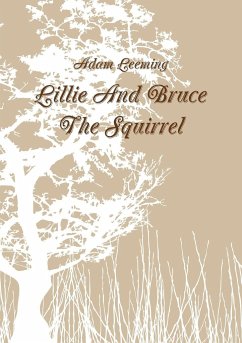 Lillie And Bruce The Squirrel - Leeming, Adam