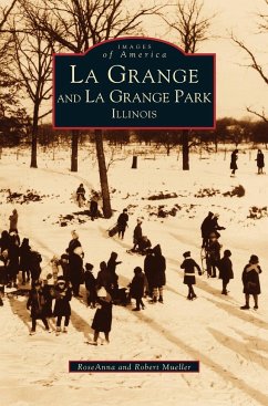 La Grange and La Grange Park, Illinois - Mueller, Roseanna; Mueller, Ross; Mueller, Robert