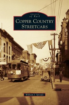 Copper Country Streetcars - Sproule, William J.
