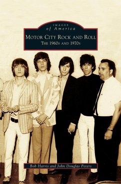 Motor City Rock and Roll - Harris, Bob; Peters, John Douglas