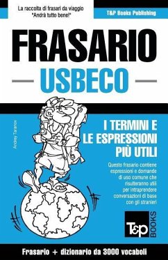 Frasario Italiano-Usbeco e vocabolario tematico da 3000 vocaboli - Taranov, Andrey