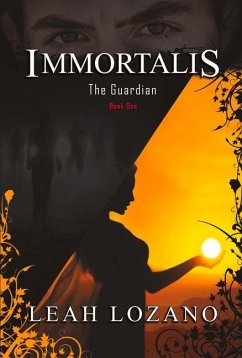 Immortalis: The Guardian Volume 1 - Lozano, Leah