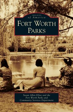 Fort Worth Parks - Kline, Susan Allen; Fort Worth Parks and Community Services