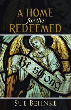 A Home for the Redeemed - Behnke, Sue