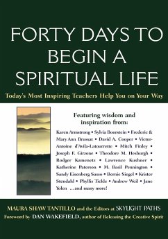 Forty Days to Begin a Spiritual Life - Shaw, Maura D.