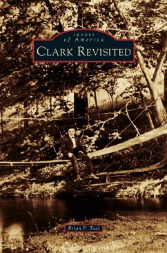 Clark Revisited - Toal, Brian P.