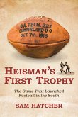 Heisman's First Trophy