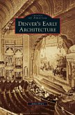 Denver's Early Architecture