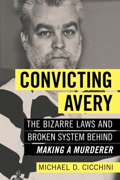 Convicting Avery - Cicchini, Michael
