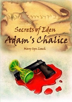 Secrets of Eden - Adam's Chalice - Leach, Mary-Lyn